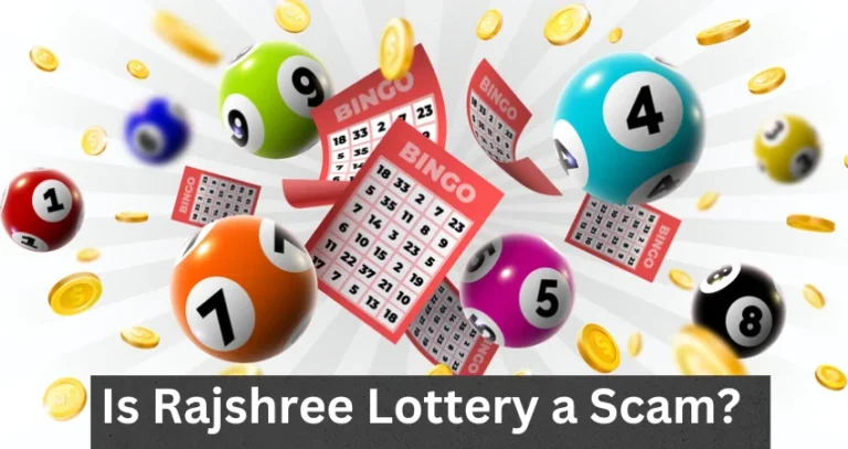 Is Rajshree Lottery a Scam? (Be aware)