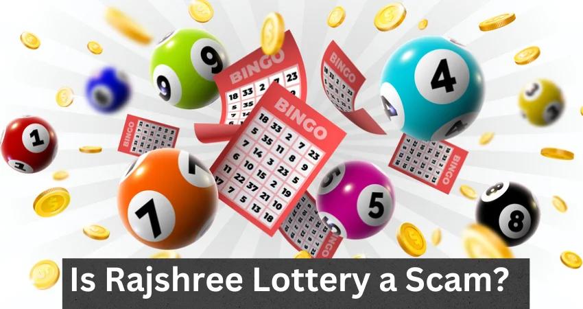 Is Rajshree Lottery a Scam