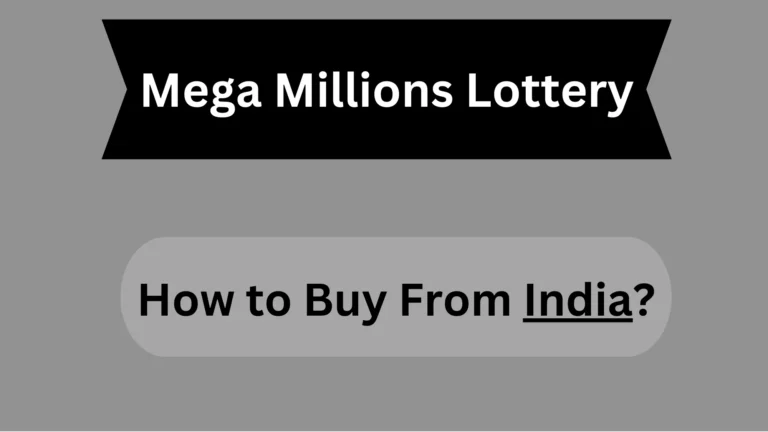 How To Buy Mega Millions Lottery Tickets Online in India?