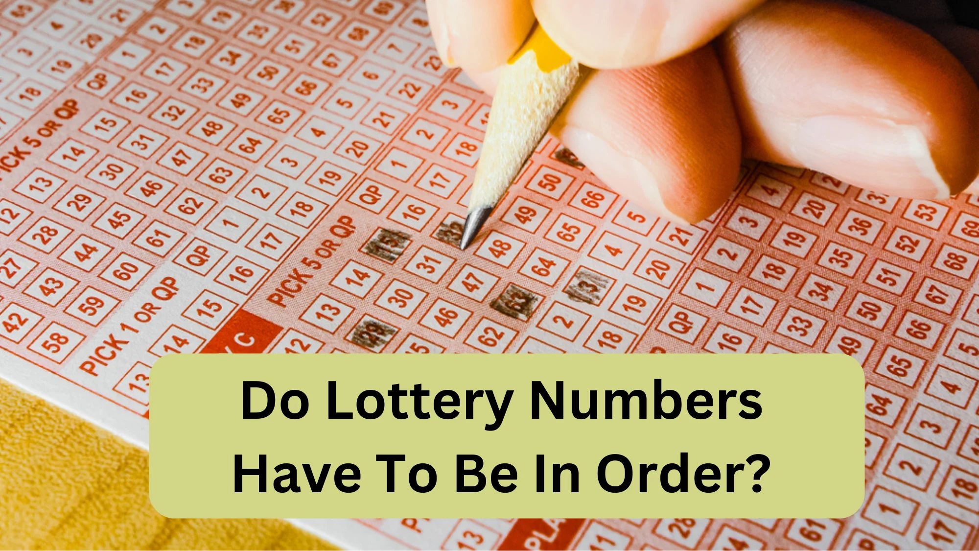 Do Lottery Numbers Have To Be In Order