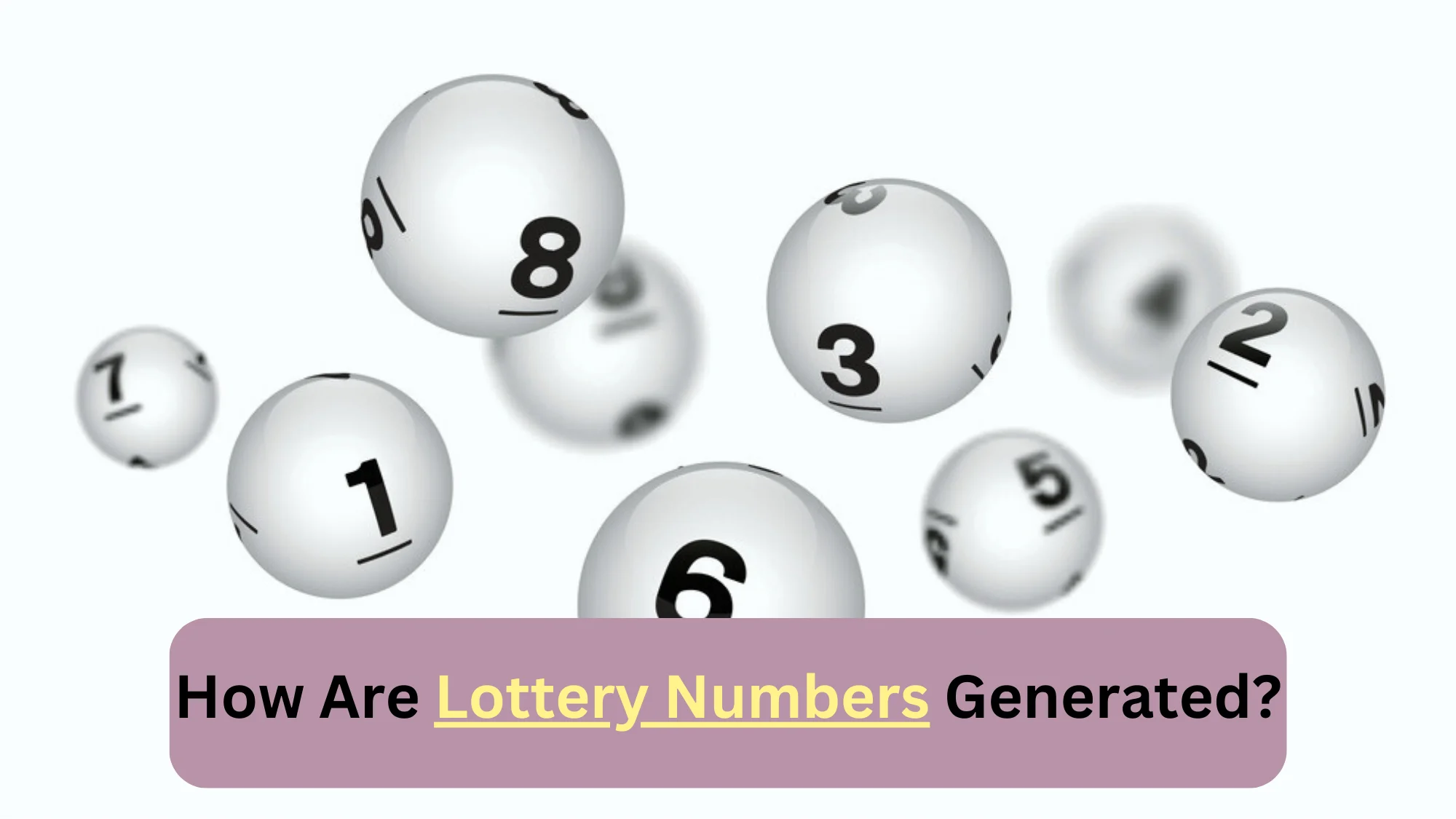 How Are Lottery Numbers Generated