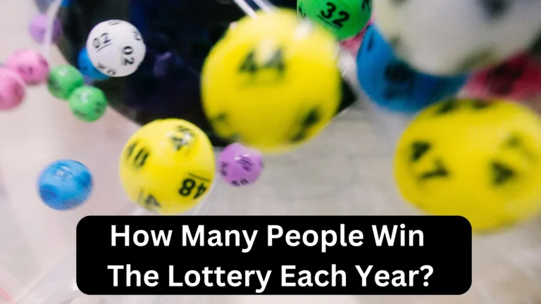 How Many People Win The Lottery Each Year? (The Numbers)