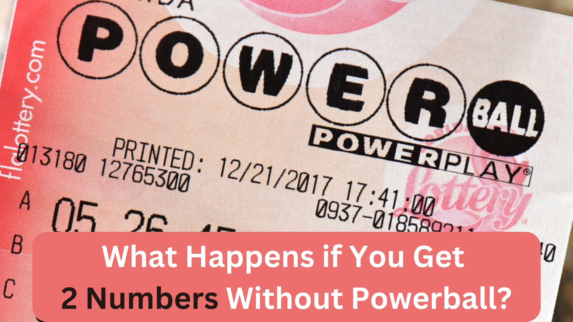 What Happens if You Get 2 Numbers Without the Powerball