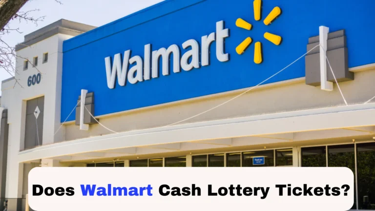 Does Walmart Cash Lottery Tickets? (Yes or No?)