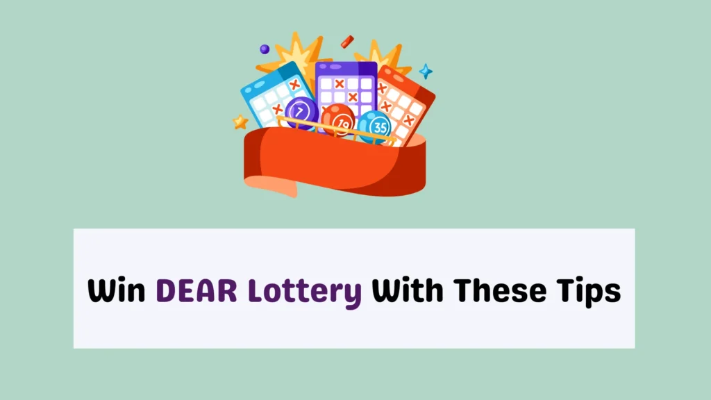 How to Win the DEAR Lottery