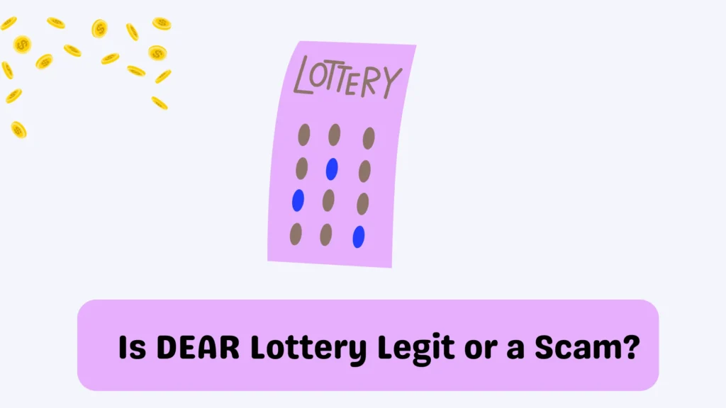 Is DEAR Lottery Legit or a Scam