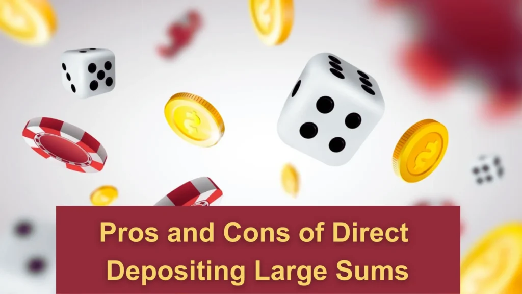 Can Lottery Money Be Direct Deposited? pros cons of Direct Depositing Large Sums